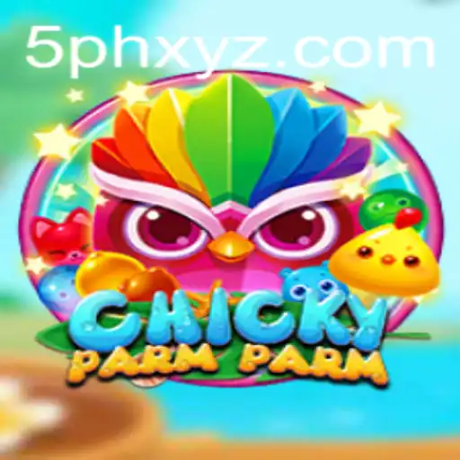Exploring the Exciting World of ChickyParmParm and the 5PH Challenge
