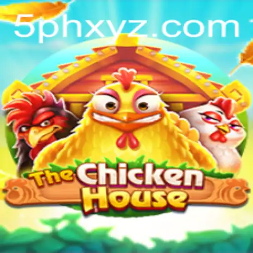 The Exciting World of TheChickenHouse: Unveiling Game Dynamics and Rules with 5PH